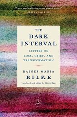 Dark Interval: Letters on Loss, Grief, and Transformation цена и информация | Биографии, автобиогафии, мемуары | kaup24.ee