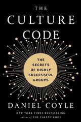 Culture Code: The Secrets of Highly Successful Groups: The Secrets of Highly Successful Groups hind ja info | Majandusalased raamatud | kaup24.ee