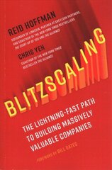 Blitzscaling: The Lightning-Fast Path to Building Massively Valuable Companies hind ja info | Majandusalased raamatud | kaup24.ee