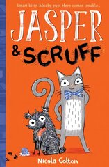 Jasper and Scruff hind ja info | Noortekirjandus | kaup24.ee