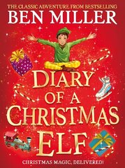 Diary of a Christmas Elf: Christmas magic delivered with the top-ten bestseller! hind ja info | Noortekirjandus | kaup24.ee