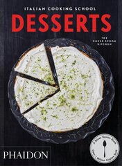 Italian Cooking School, Desserts цена и информация | Книги рецептов | kaup24.ee