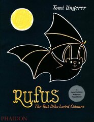 Rufus: The Bat Who Loved Colours UK ed. hind ja info | Noortekirjandus | kaup24.ee