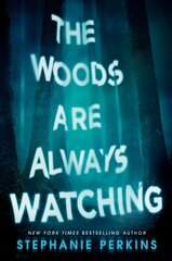 Woods Are Always Watching hind ja info | Noortekirjandus | kaup24.ee