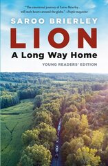 Lion: A Long Way Home Young Readers' Edition Media tie-in hind ja info | Noortekirjandus | kaup24.ee