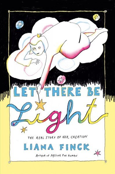 Let There Be Light: The Real Story of Her Creation цена и информация | Fantaasia, müstika | kaup24.ee