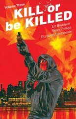Kill or Be Killed Volume 3 цена и информация | Фантастика, фэнтези | kaup24.ee