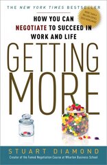 Getting More: How You Can Negotiate to Succeed in Work and Life цена и информация | Книги по экономике | kaup24.ee