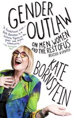 Gender Outlaw: On Men, Women, and the Rest of Us hind ja info | Ühiskonnateemalised raamatud | kaup24.ee