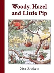 Woody, Hazel and Little Pip Mini edition цена и информация | Книги для малышей | kaup24.ee