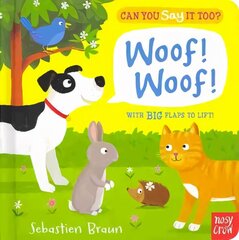 Can You Say It Too? Woof! Woof! hind ja info | Väikelaste raamatud | kaup24.ee