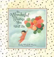 Wonderful Things You Will Be Deluxe Edition, Deluxe Edition hind ja info | Väikelaste raamatud | kaup24.ee