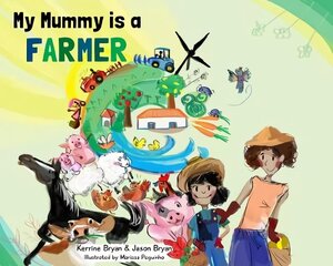 My Mummy is a Farmer цена и информация | Книги для малышей | kaup24.ee