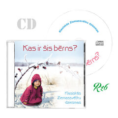 CD Kas Ir Šis Berns - Klasiskas Ziemassvetku Dziesmas hind ja info | Vinüülplaadid, CD, DVD | kaup24.ee