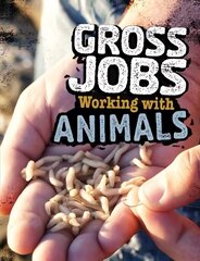 Gross Jobs Working with Animals цена и информация | Книги для подростков и молодежи | kaup24.ee