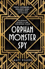 Orphan, Monster, Spy цена и информация | Книги для подростков и молодежи | kaup24.ee