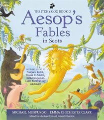 Itchy Coo Book o Aesop's Fables in Scots цена и информация | Книги для подростков и молодежи | kaup24.ee