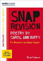 National 5/Higher English Revision: Poetry by Carol Ann Duffy: Revision Guide for the Sqa English Exams edition цена и информация | Книги для подростков и молодежи | kaup24.ee