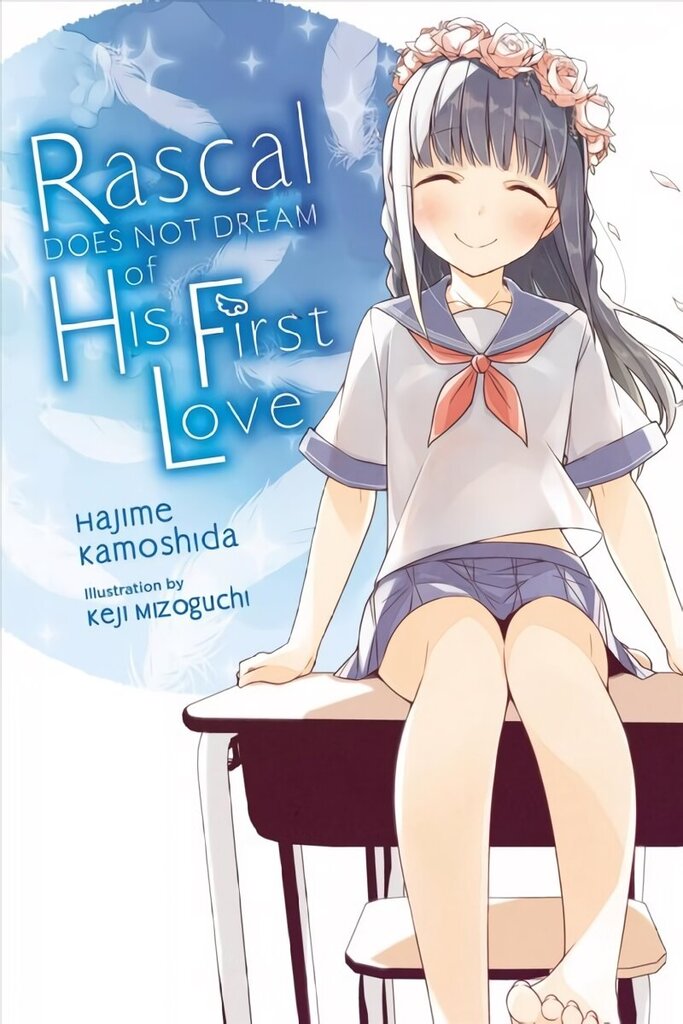 Rascal Does Not Dream of Hatsukoi Shoujo (light novel) hind ja info | Noortekirjandus | kaup24.ee