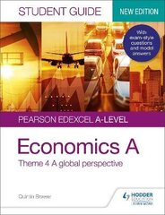 Pearson Edexcel A-level Economics A Student Guide: Theme 4 A global   perspective цена и информация | Книги для подростков и молодежи | kaup24.ee