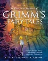 Illustrated Treasury of Grimm's Fairy Tales: Cinderella, Sleeping Beauty, Hansel and Gretel and many more classic stories hind ja info | Noortekirjandus | kaup24.ee