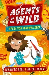 Agents of the Wild 3: Operation Sandwhiskers цена и информация | Книги для подростков и молодежи | kaup24.ee