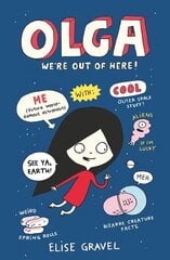 Olga: We're Out of Here! цена и информация | Книги для подростков и молодежи | kaup24.ee