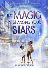 Magic in Changing Your Stars цена и информация | Книги для подростков и молодежи | kaup24.ee