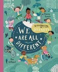 We Are All Different: A Celebration of Diversity! цена и информация | Книги для подростков и молодежи | kaup24.ee