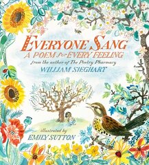 Everyone Sang: A Poem for Every Feeling цена и информация | Книги для подростков и молодежи | kaup24.ee
