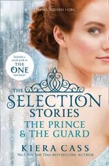 Selection Stories: The Prince and The Guard цена и информация | Книги для подростков и молодежи | kaup24.ee