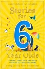 Stories for 6 Year Olds цена и информация | Книги для подростков и молодежи | kaup24.ee