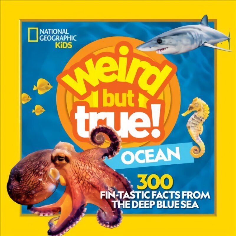 Weird But True Ocean: 300 Fin-Tastic Facts from the Deep Blue Sea hind ja info | Noortekirjandus | kaup24.ee