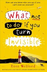 What Not to Do If You Turn Invisible цена и информация | Книги для подростков и молодежи | kaup24.ee