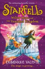 Starfell: Willow Moss and the Vanished Kingdom цена и информация | Книги для подростков и молодежи | kaup24.ee