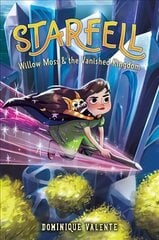 Starfell #3: Willow Moss & the Vanished Kingdom цена и информация | Книги для подростков и молодежи | kaup24.ee