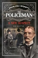 Jack the Ripper - The Policeman: A New Suspect hind ja info | Elulooraamatud, biograafiad, memuaarid | kaup24.ee