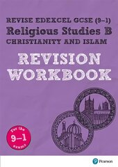 Pearson REVISE Edexcel GCSE (9-1) Religious Studies, Christianity & Islam   Revision Workbook: for home learning, 2022 and 2023 assessments and exams цена и информация | Книги для подростков и молодежи | kaup24.ee