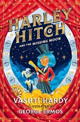 Harley Hitch and the Missing Moon hind ja info | Noortekirjandus | kaup24.ee