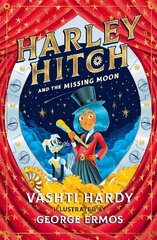 Harley Hitch and the Missing Moon цена и информация | Книги для подростков и молодежи | kaup24.ee