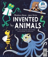 Invented by Animals: Meet the creatures who inspired our everyday technology hind ja info | Noortekirjandus | kaup24.ee