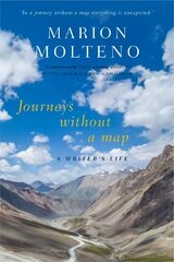 Journeys Without a Map: A Writer's Life цена и информация | Биографии, автобиогафии, мемуары | kaup24.ee