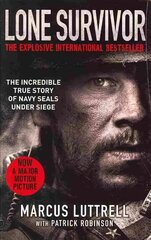 Lone Survivor: The Incredible True Story of Navy SEALs Under Siege цена и информация | Биографии, автобиогафии, мемуары | kaup24.ee