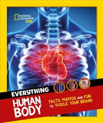 Everything: Human Body: Eye-Opening Facts and Photos to Tickle Your Brain! цена и информация | Книги для подростков и молодежи | kaup24.ee