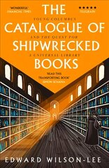 Catalogue of Shipwrecked Books: Young Columbus and the Quest for a Universal Library цена и информация | Биографии, автобиогафии, мемуары | kaup24.ee