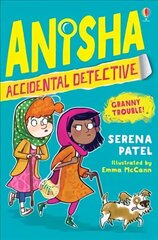 Anisha, Accidental Detective: Granny Trouble цена и информация | Книги для подростков и молодежи | kaup24.ee