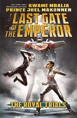 Last Gate of the Emperor 2: The Royal Trials цена и информация | Книги для подростков и молодежи | kaup24.ee