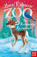 Zoe's Rescue Zoo: The Runaway Reindeer цена и информация | Книги для подростков и молодежи | kaup24.ee