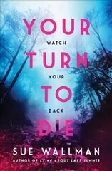 Your Turn to Die цена и информация | Книги для подростков и молодежи | kaup24.ee