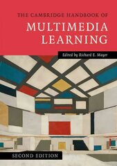 Cambridge Handbook of Multimedia Learning 2nd Revised edition, The Cambridge Handbook of Multimedia Learning hind ja info | Ühiskonnateemalised raamatud | kaup24.ee